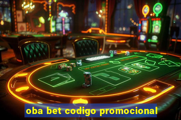 oba bet codigo promocional